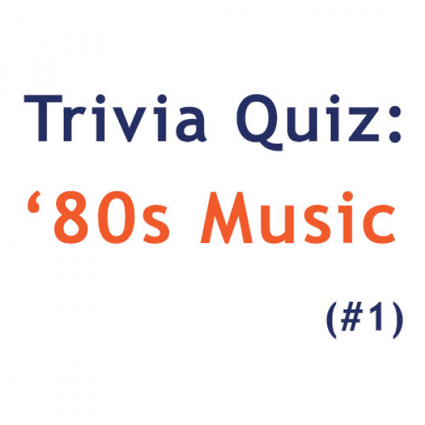 80s Music Quiz 1