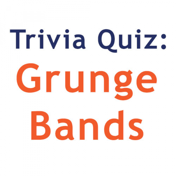 Grunge Bands Quiz