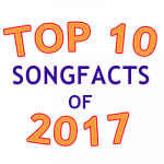The Songfacts Top Ten of 2017