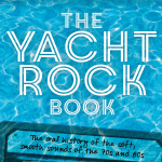 The Yacht Rock Book - An Excerpt
