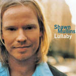 Shawn Mullins - "Lullaby"