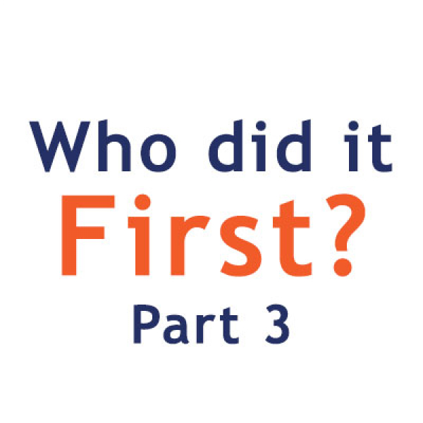 Who Did It First? Part 3