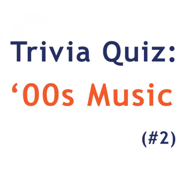 00s Music Quiz 2