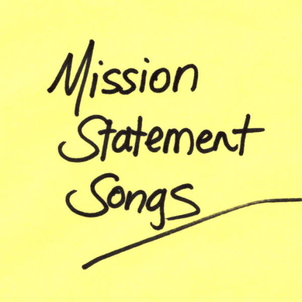 Mission Statement Songs