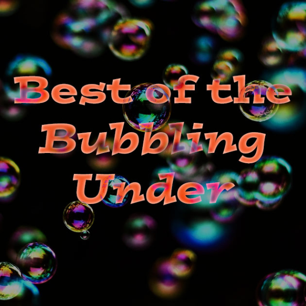 Best of the Bubbling Under
