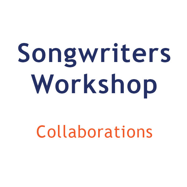 Songwriters Workshop: Collaborations