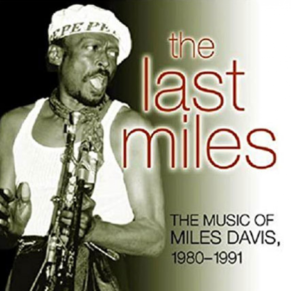 The Last Years of Miles Davis